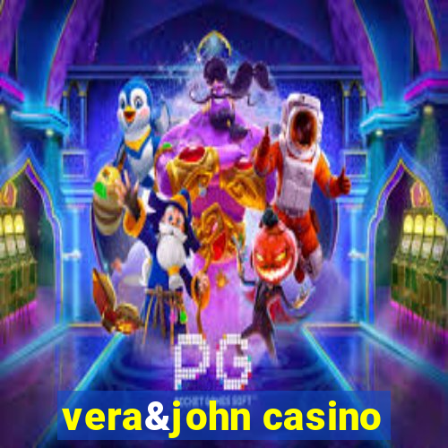 vera&john casino